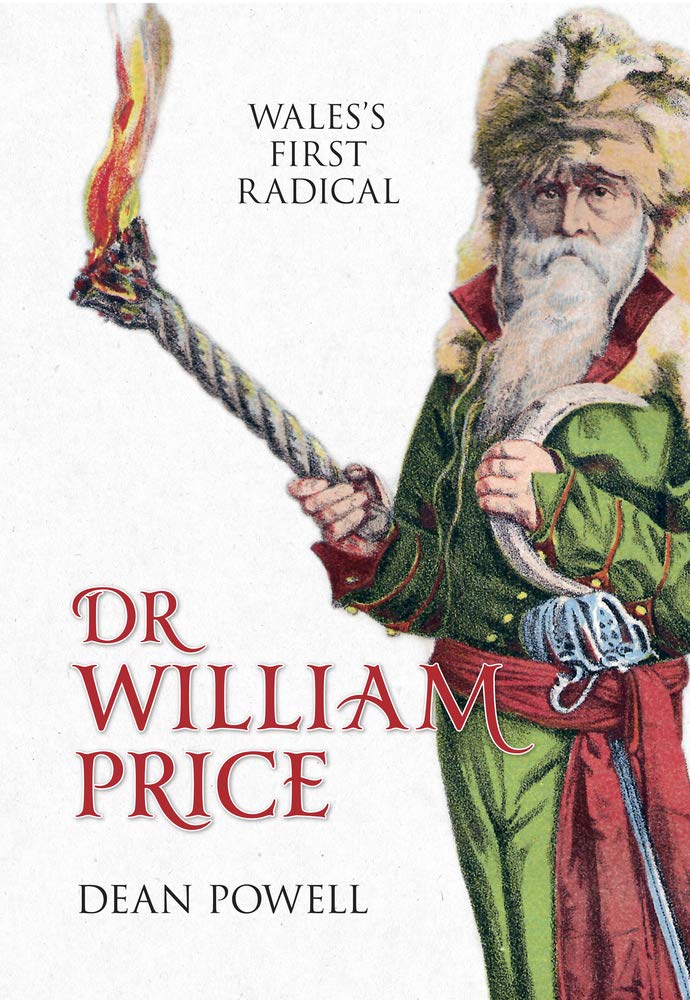 Dr William Price - Wales's First Radical